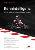 Rennintelligenz: Wie du selbst die schnellsten Gegner schlägst