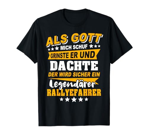 Rallye fahren Spruch Rallyefahrer T-Shirt