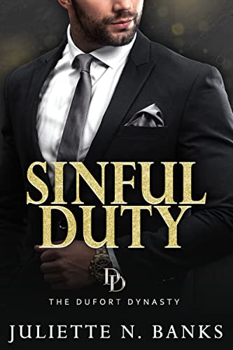 Sinful Duty: A steamy billionaire romance (The Dufort Dynasty Book 1) (English Edition)