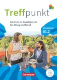Treffpunkt - Deutsch für die Integration - Allgemeine Ausgabe – Deutsch als Zweitsprache für Alltag und Beruf - B1: Teilband 2: Übungsbuch - Inkl. ... für Alltag und Beruf, B1: Teilband 2)