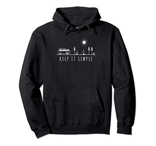 Keep It Simple - Travel Camping Reise Van Wohnwagen Geschenk Pullover Hoodie