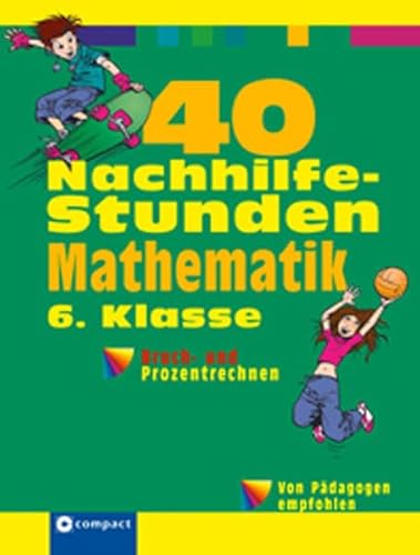 Mathematik: Bruch- und Prozentrechnen (40 Nachhilfestunden)