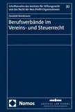 Berufsverbände im Vereins- und Steuerrecht (Schriftenreihe des Instituts für Stiftungsrecht und das Recht der Non-Profit-Organisationen)