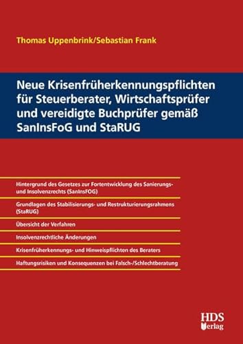 Neue Krisenfrüherkennungspflichten für Steuerberater, Wirtschaftsprüfer und vereidigte Buchprüfer gemäß SanInsFoG und StaRUG