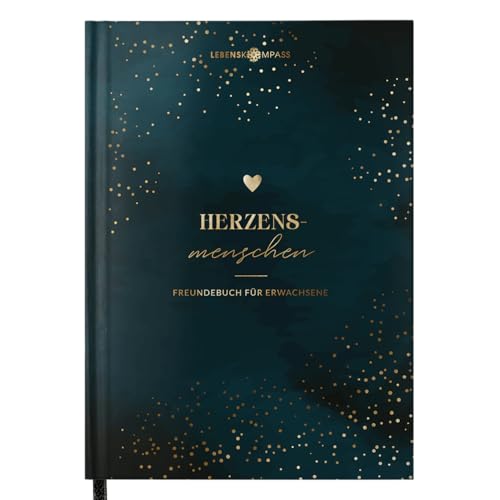 LEBENSKOMPASS Freundebuch für Erwachsene HEART - Ein Erwachsenen Freundebuch mit für 30 Freunde, abwechselnden Vorlagen & extra Gemeinschaftsseiten, A5 Hardcover mit Goldveredelung