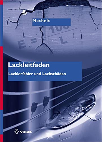 Lackleitfaden: Lackierfehler und Lackschäden