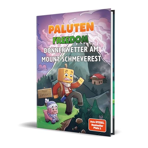 Donnerwetter am Mount Schmeverest: Ein Roman aus der Welt von FREEDOM von Paluten, Band 3