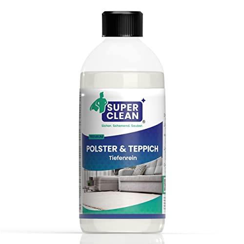 SUPER CLEAN Teppich Tiefenrein Polsterreiniger Konzentrat für alle Arten von Polstern, Teppichböden, Autositzen, Sofa oder Couch Inhalt: 500 ml