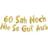 Lustige Banner, 60 sah noch nie so gut aus, Partyzubehör zum 60. Geburtstag