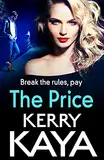 The Price: An unforgettable, heart-stopping thriller from author Kerry Kaya (The Fletcher Family Book 1) (English Edition)