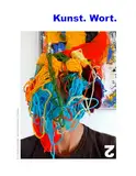 Kunst. Wort. 2: Heft für Kunst und Text