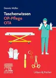 Taschenwissen OP-Pflege OTA