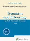 Testament und Erbvertrag: Handbuch – Mustertexte – Kommentar
