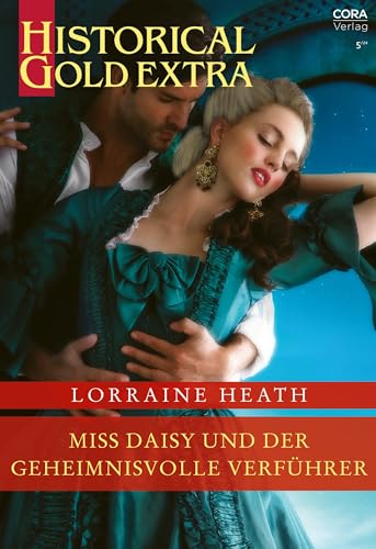 Miss Daisy und der geheimnisvolle Verführer (Historical Gold Extra 162)