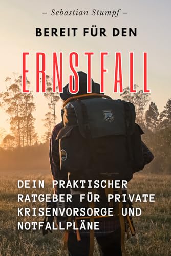 Bereit für den Ernstfall: Dein praktischer Ratgeber für private Krisenvorsorge und Notfallpläne