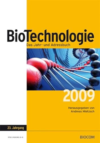 BioTechnologie Das Jahr- und Adressbuch 2009