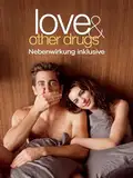 Love and other Drugs - Nebenwirkung inklusive