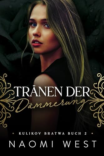 Tränen der Dämmerung (Kulikov Bratwa 2)