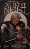 To Wield The Darkest Night (English Edition)