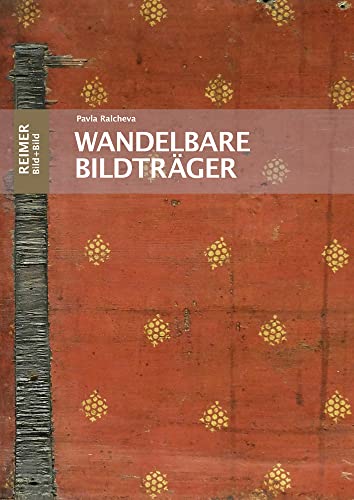 Wandelbare Bildträger: Die Funktion beidseitig bemalter Tafeln im Spätmittelalter (Bild+Bild)