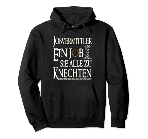 Jobvermittler ein Job sie zu Knechten Lustiges Job Pullover Hoodie