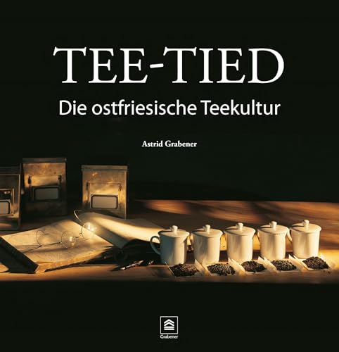 Tee-Tied: Die ostfriesische Teekultur