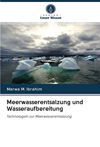 Meerwasserentsalzung und Wasseraufbereitung: Technologien zur Meerwasserentsalzung