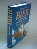 Bier. Deutsche und europäische Braukunst. Über 1.000 Biersorten und Brauhäuser
