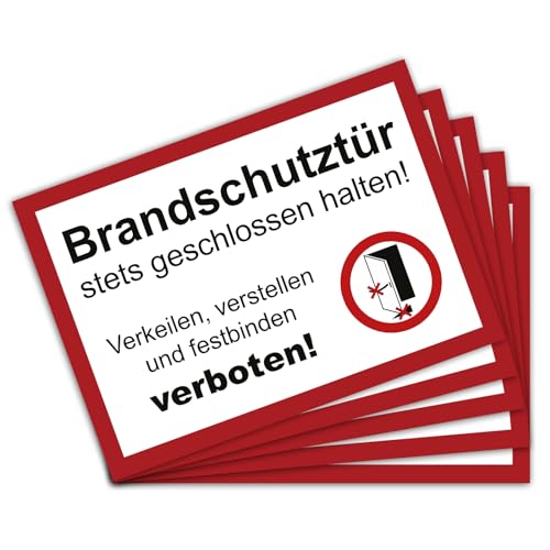 5 Stück Brandschutztür Premium Aufkleber A4 | 21 x 29,7cm DIN 4066 verkeilen, verstellen, festbinden oder ähnliches verboten Warnhinweis mit UV Schutz für Außen-und Innenbereich