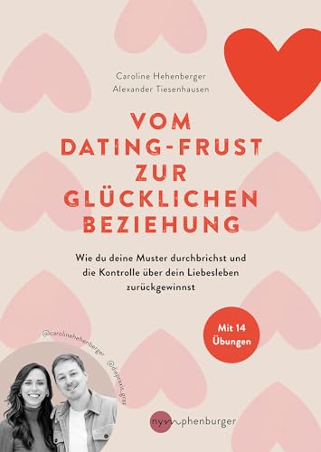 Vom Dating-Frust zur glücklichen Beziehung: Wie wir unsere Muster durchbrechen und die Kontrolle über unser Liebesleben zurückgewinnen