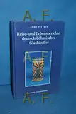 Reise- und Lebensberichte deutsch-böhmischer Glashändler