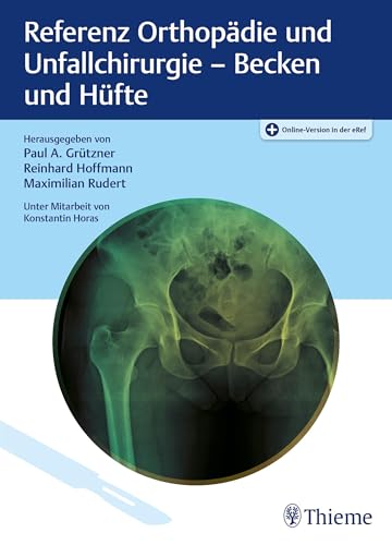Referenz Orthopädie und Unfallchirurgie: Becken und Hüfte