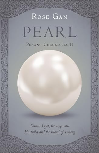 Pearl (Penang Chronicles, 2, Band 2)