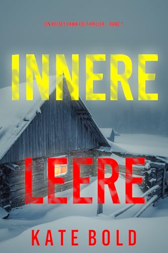 Innere Leere (Ein Kelsey Hawk FBI-Thriller – Band 1)