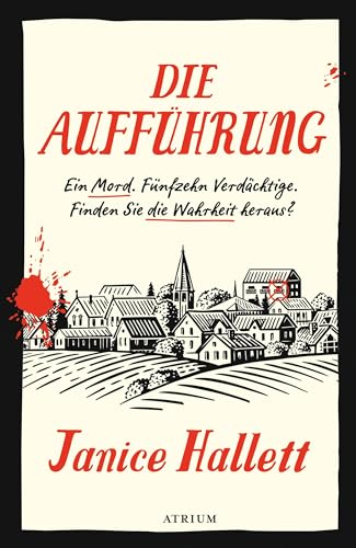 Die Aufführung: Ein Mord. Fünfzehn Verdächtige. Finden Sie die Wahrheit heraus?