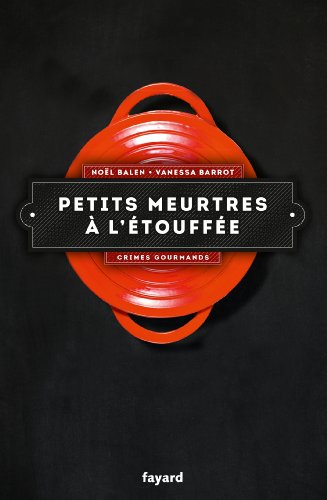 Petits meurtres à l'étouffée (Policier) (French Edition)