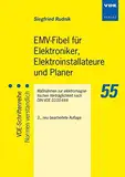 EMV-Fibel für Elektroniker, Elektroinstallateure und Planer: Maßnahmen zur elektromagnetischen Verträglichkeit nach DIN VDE 0100-444 (VDE-Schriftenreihe – Normen verständlich)