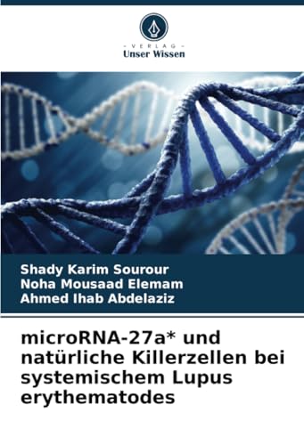 microRNA-27a* und natürliche Killerzellen bei systemischem Lupus erythematodes