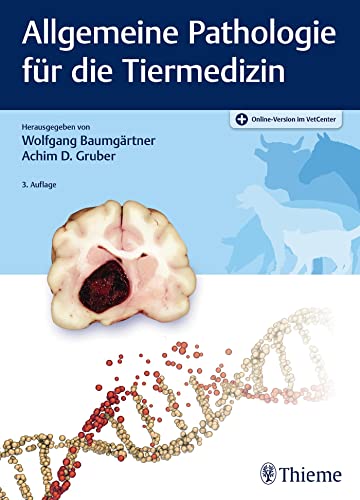 Allgemeine Pathologie für die Tiermedizin: Plus Online-Version im VetCenter