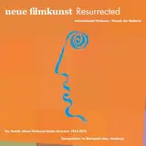 Neue Filmkunst Resurrected: Der Verleih "Neue Filmkunst Walter Kirchner" 1953-1975. Katalog zur Retrospektive: Der Verleih "Neue Filmkunst Walter ... zur Retrospektive im Metropolis Kino, Hamburg