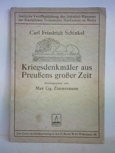 Carl Friedrich Schinkel - Kriegsdenkmäler aus Preußens großer Zeit