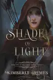 Shade of Light (Three Shades Trilogy Book 1) (English Edition)