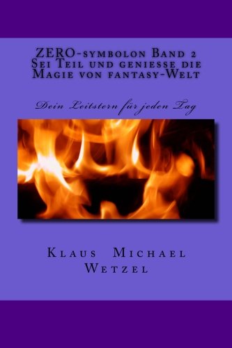 ZERO-symbolon Band 2 Sei Teil und geniesse die Magie von fantasy-Welt: Dein Leitstern fuer jeden Tag
