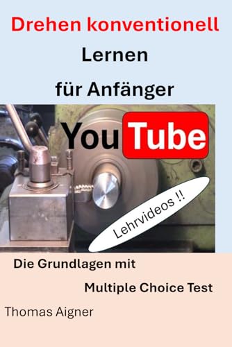 Drehen konventionell für Anfänger: 3. Auflage