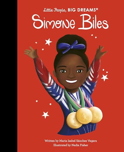 Simone Biles (Little People, BIG DREAMS, Band 103)