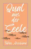 Qual aus der Seele