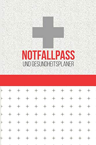 Notfallpass und Gesundheitsplaner: für Arztbesuche, Erste Hilfe, Vorsorgeuntersuchungen, Medikamente, zum Ausfüllen von Gesundheitszustand, ... Familienanamnese + andere medizinischen Daten