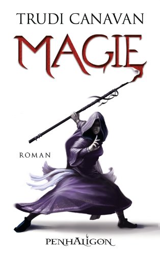Magie: Roman (Vorgeschichte zu Die Gilde der Schwarzen Magier 1)