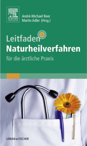 Leitfaden Naturheilverfahren - für die ärztliche Praxis (KLINIKLEITFADEN KIM - Urban & Fischer-Verlag)