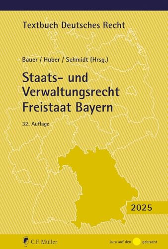 Staats- und Verwaltungsrecht Freistaat Bayern (Textbuch Deutsches Recht)